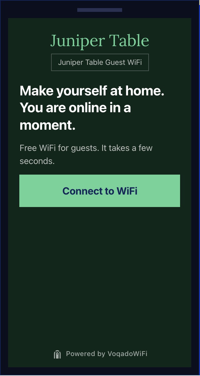 WiFi login welcome screen for a restaurant called Juniper Table: the name in pale green serif type on a dark green background, the heading Make yourself at home. You are online in a moment., and a green Connect to WiFi button.